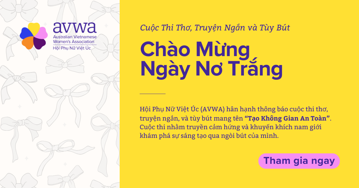 Chào Mừng Ngày Nơ Trắng: Cuộc Thi Thơ, Truyện Ngắn và Tùy Bút “Tạo Không Gian An Toàn”