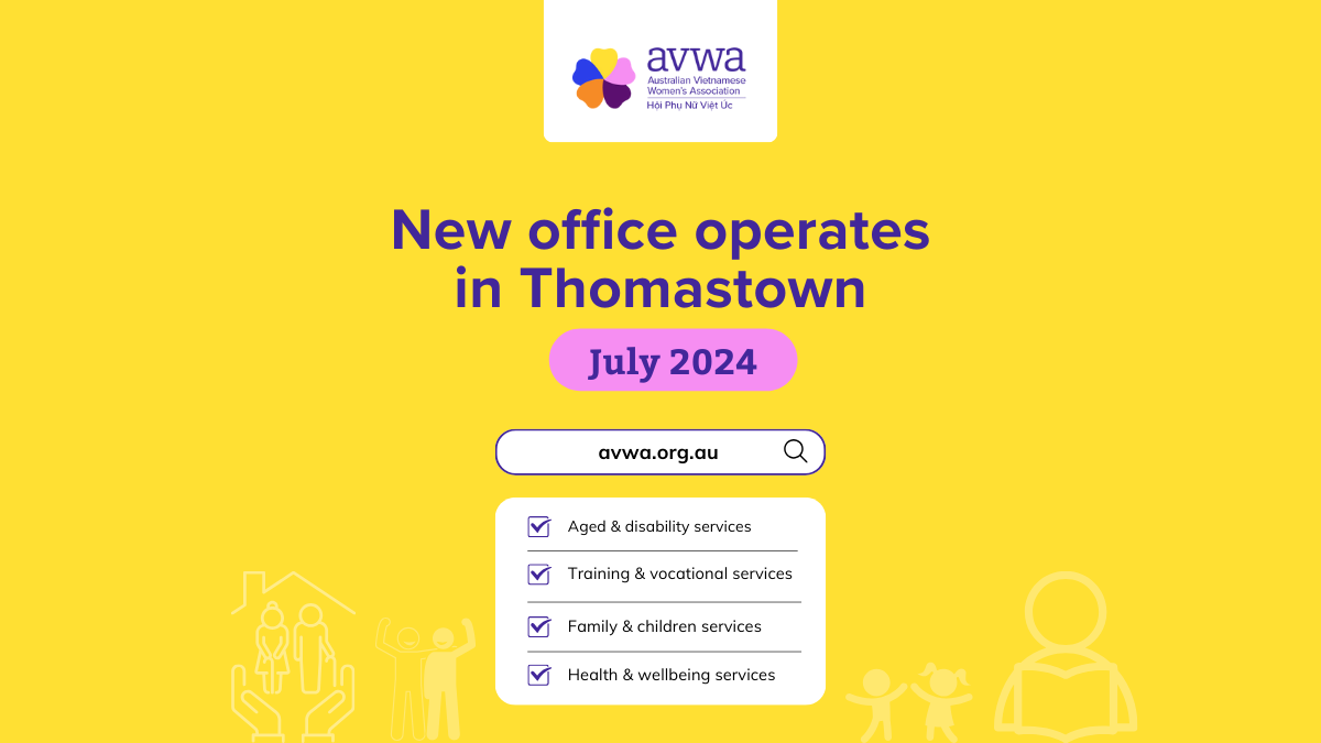 Media Release: AVWA Establishes Permanent Community Hub in Thomastown New Office to Expand Services for Growing Vietnamese Population in Victoria’s Northern Suburbs